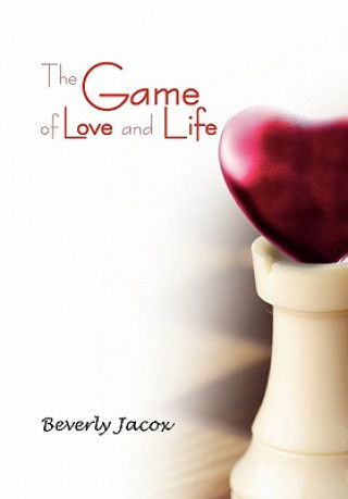 Kniha Game of Love and Life Beverly Jacox