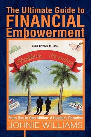 Livre Ultimate Guide to Financial Empowerment Johnie Williams