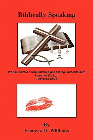 Book Biblically Speaking Frances D Williams