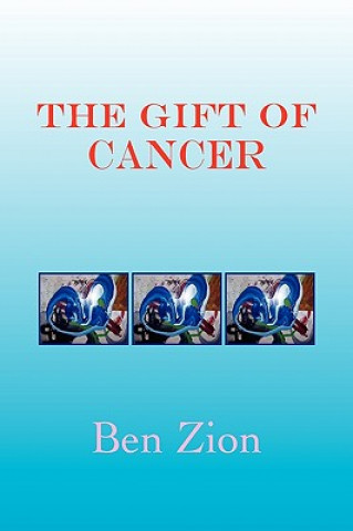 Kniha Gift of Cancer Ben Zion