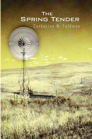 Knjiga Spring Tender Catherine M Feldman