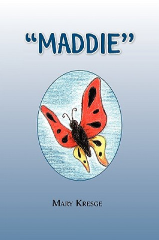 Knjiga ''Maddie'' Mary Kresge