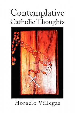 Kniha Contemplative Catholic Thoughts Horacio Villegas