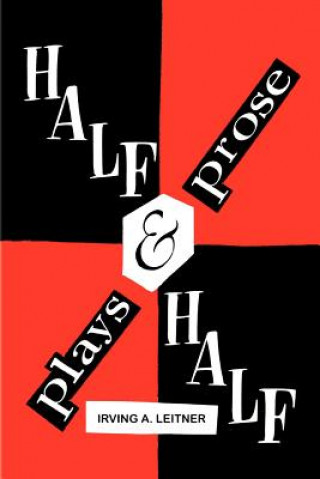 Buch Half & Half- -Plays & Prose Irving A Leitner