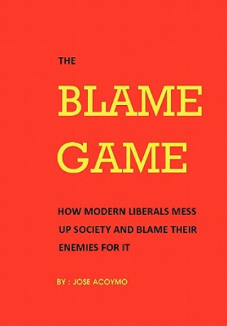 Libro Blame Game Jose Acoymo