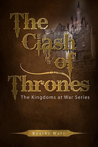 Kniha Clash of Thrones Robert Watt