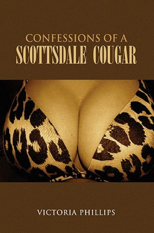 Carte Confessions of a Scottsdale Cougar Victoria Phillips