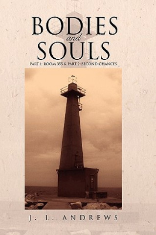 Knjiga Bodies & Souls J L Andrews