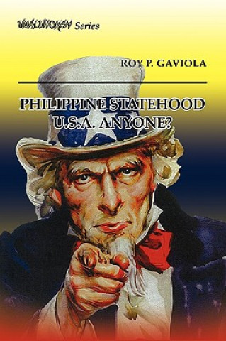 Książka Philippine Statehood U.S.A. Anyone? Roy P Gaviola