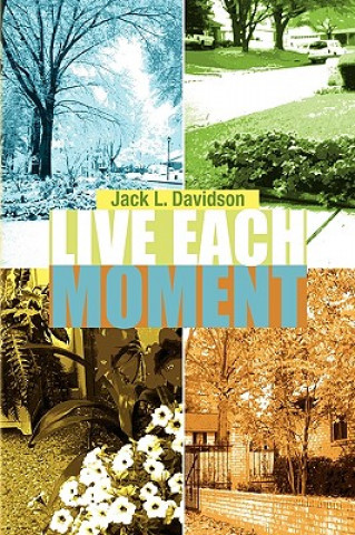 Carte Live Each Moment Jack L Davidson