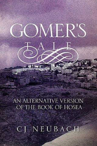 Livre Gomer's Tale Cj Neubach