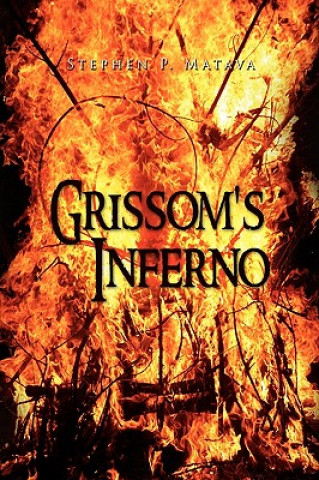 Kniha Grissom's Inferno Stephen P Matava