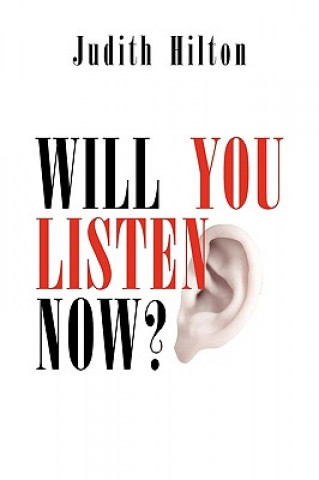 Buch Will You Listen Now? Judith Hilton