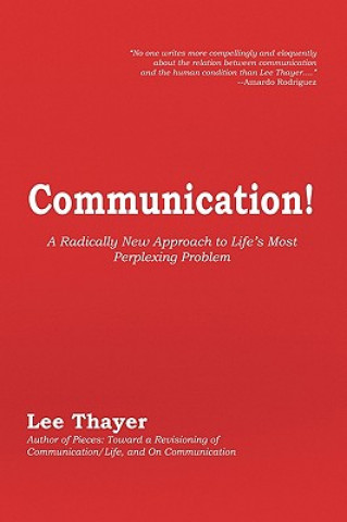 Книга Communication! Lee Thayer