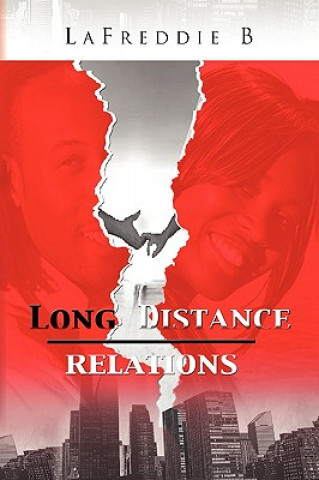 Knjiga Long Distance Relations Lafreddie B