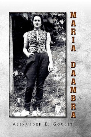 Книга Maria Daambra Alexander E Goulet