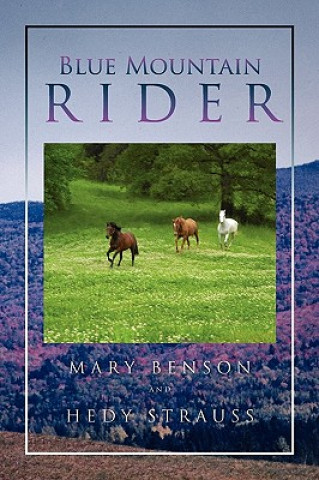 Buch Blue Mountain Rider Mary Benson and Hedy Strauss