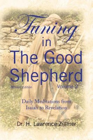 Kniha Tuning in the Good Shepard - Volume 2 Dr H Lawrence Zillmer