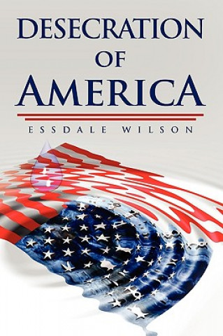 Carte Desecration of America Essdale Wilson