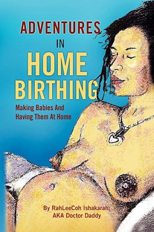 Carte Adventures in Home Birthing Doctor Daddy