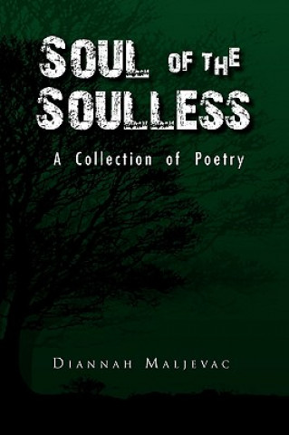 Könyv Soul of the Soulless Diannah Maljevac