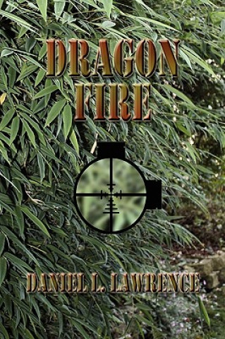 Kniha Dragon Fire Daniel L Lawrence