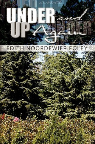 Boek Under and Up Again Edith Noordewier Foley