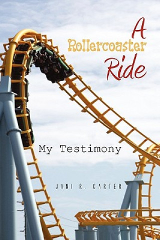 Livro Rollercoaster Ride Jani R Carter