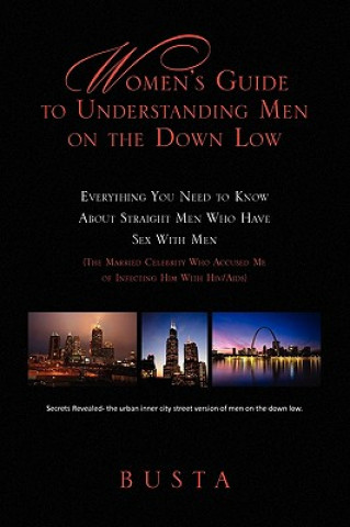 Könyv Women's Guide to Understanding Men on the Down Low Busta