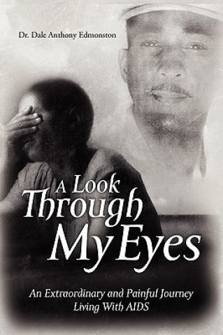 Buch Look Through My Eyes Dr Dale Anthony Edmonston