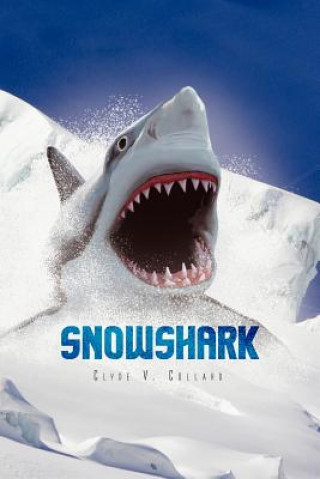Buch Snowshark Clyde V Collard