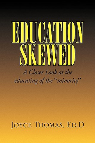 Kniha Education Skewed Joyce Ed D Thomas