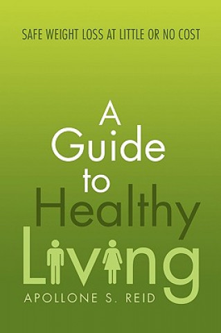 Книга Guide to Healthy Living Apollone S Reid