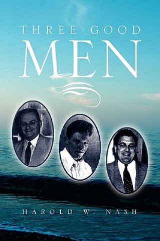 Buch Three Good Men Harold W Nash