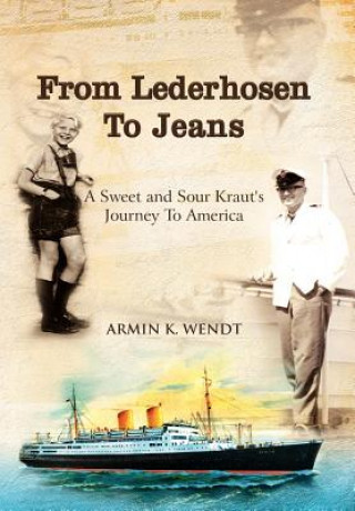 Kniha From Lederhosen to Jeans Armin K Wendt