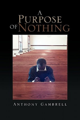 Book Purpose of Nothing Anthony Gambrell