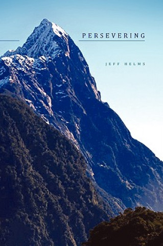 Knjiga Persevering Jeff Helms