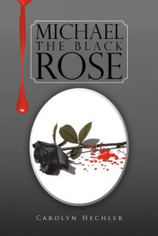 Книга Black Rose Carolyn M S Hechler
