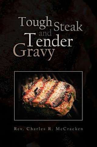 Book Tough Steak and Tender Gravy Rev Charles R McCracken