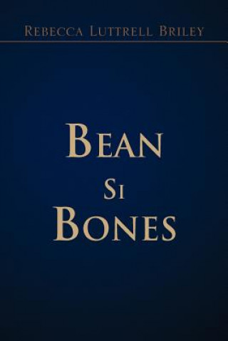 Book Bean Si Bones Rebecca Luttrell Briley