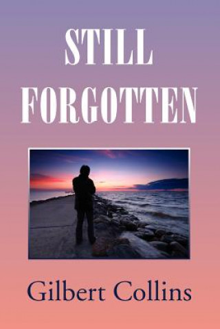 Boek Still Forgotten Gilbert Collins