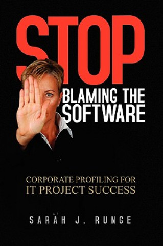 Book Stop Blaming the Software Sarah J Runge