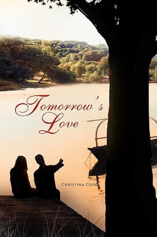 Knjiga Tomorrow's Love Christina Cook