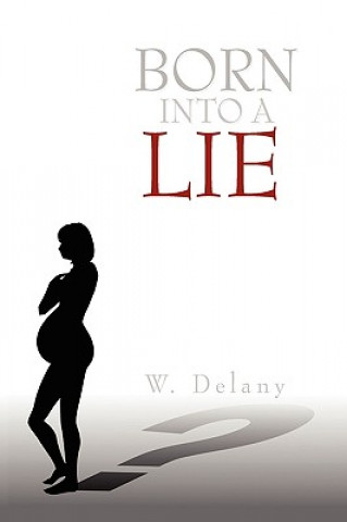 Книга Born Into a Lie W Delany