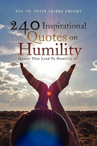Book 240 Inspirational Quotes on Humility Rev Fr Peter Obinna Umekwe