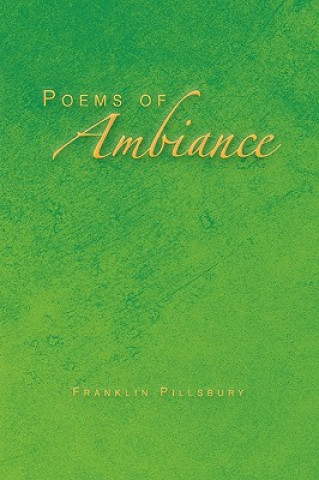 Książka Poems of Ambiance MR Franklin Pillsbury