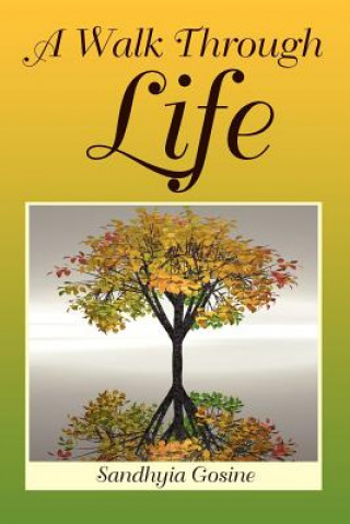 Knjiga Walk Through Life Sandhyia Gosine