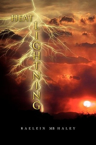 Knjiga Heat Lightning Raelein Mb Haley