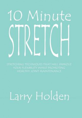 Könyv 10 Minute Stretch Larry Holden