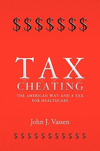 Buch Tax Cheating John J Vassen